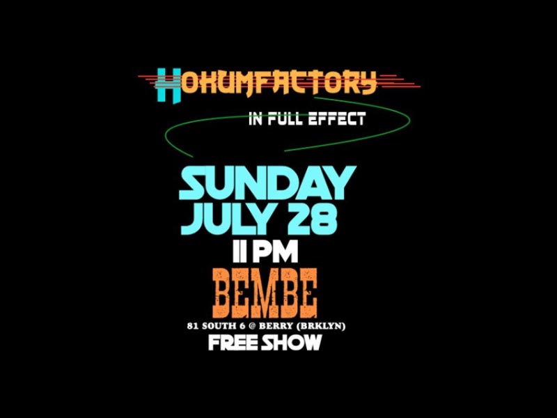 Hokum Factory at Bembe